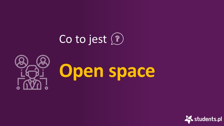 Co to jest open space?